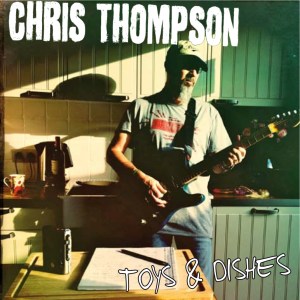 Chris Thompson Toys & Dishes