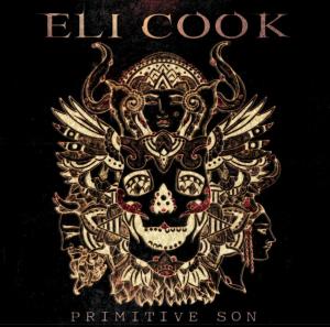 Eli Cook Primitive Son Album Cover