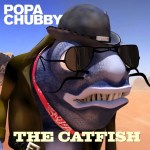 popachubby-thecatfish-cover-web-med-res