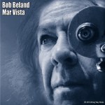 Bob Beland Mar Vista&nbsp;cvr