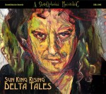 Sun King Rising – Delta Tales CD Front Album Art July 11th med res