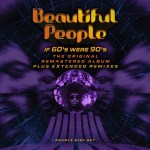 Beautiful People If 60’s Were 90’s med&nbsp;res