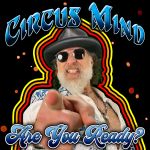 CIRCUS MIND _ARE YOU READY COVER_FINAL med&nbsp;res
