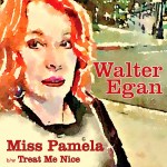 Walter Egan – Miss Pamela med&nbsp;res