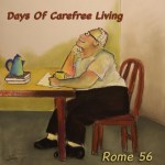 Rome 56 – Days of Carefree Living&nbsp;Cover