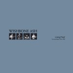 Wishbone Ash – Living Proof med&nbsp;res