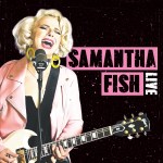 3037 Samantha Fish Live LP 10×10 med res