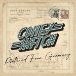 Coney Hatch – Postcard From Germany cover med&nbsp;res
