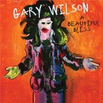 Gary Wilson – A Beautiful Bliss Cover med&nbsp;res