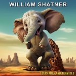 William Shatner – Elephants and Termites Cover med&nbsp;res