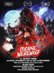 Cocaine Werewolf Theatrical Premiere med&nbsp;res