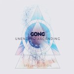 Gong Unending-Ascending-tour-ed-cover-scaled med&nbsp;res