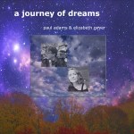 Paul Adams & Elizabeth Geyer – A Journey of Dreams Cover med res