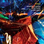 Jonathan Crossley, David Kollar and Lukas Ligeti – Solace cover med res