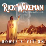 Rick Wakeman – Bowie’s Vision cover med&nbsp;res