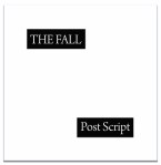 The Fall – Post Script 12 inch Sleeve – Front Cover med&nbsp;res